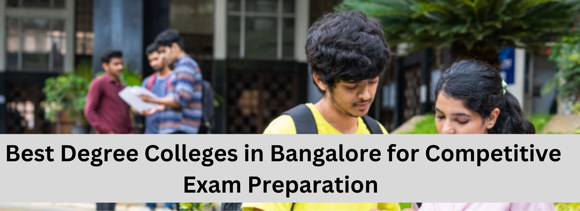 Best College to Study for Bachelor’s Degree in Bangalore