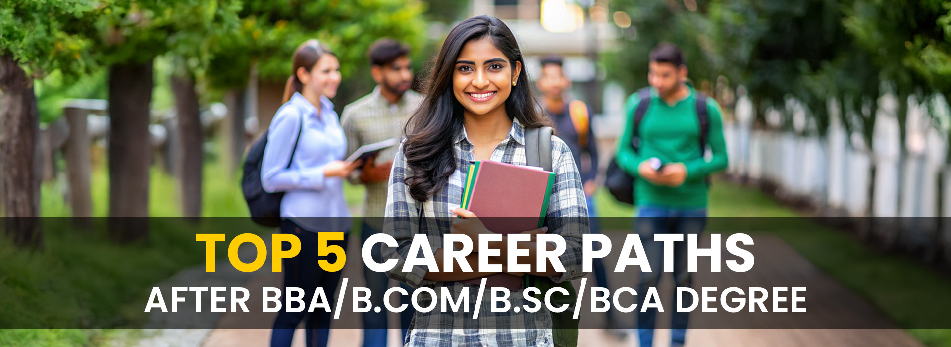 Top 5 Career Paths After BBA/B.Com/B.Sc/BCA Degree