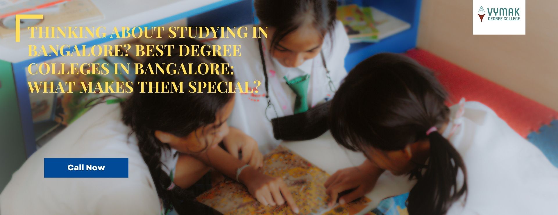 Reasons to Enrol in a Degree College in Bangalore: Why Students Prefer VYMAK Degree College